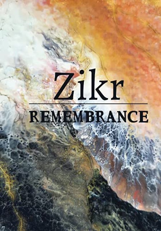 Zikr: Remembrance