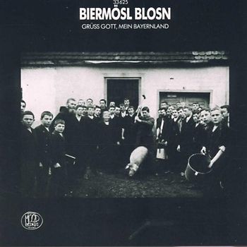 Biermösl Blosn - Grüß Gott,Mein Bayernland