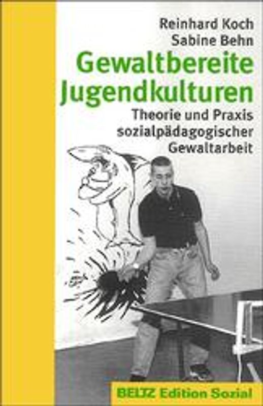Gewaltbereite Jugendkulturen. Theorie und Praxis sozialpädagogischer Gewaltarbeit
