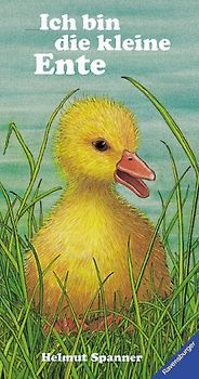 Ich bin die kleine Ente. Mit neuer Rechtschreibung