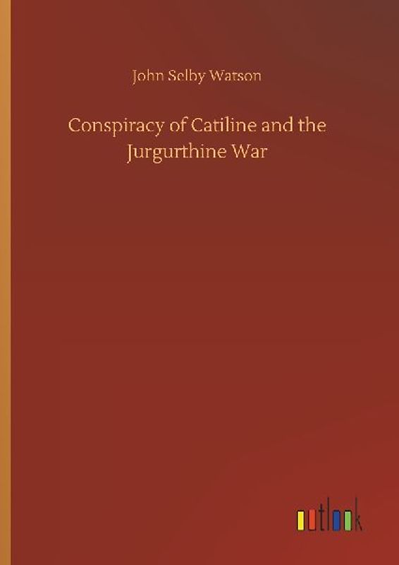 Conspiracy of Catiline and the Jurgurthine War