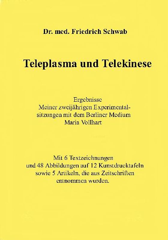 Teleplasma und Telekinese