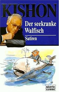 Der seekranke Walfisch. Oder Ein Israeli auf Reisen