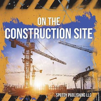 On The Construction Site