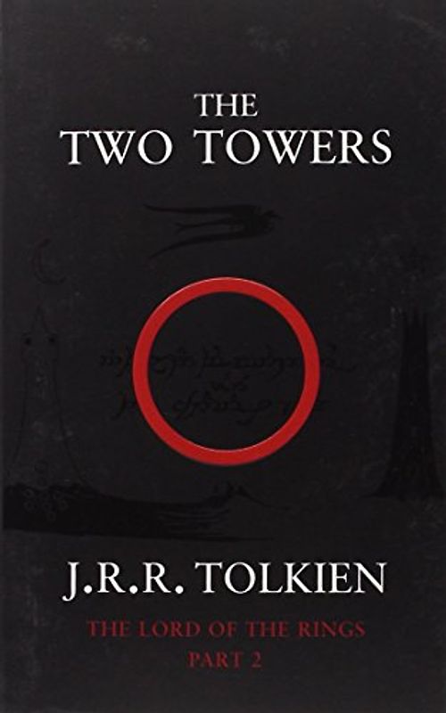 The Lord of the Rings 2. The Two Towers: Two Towers Vol 2 - John Ronald Reuel Tolkien