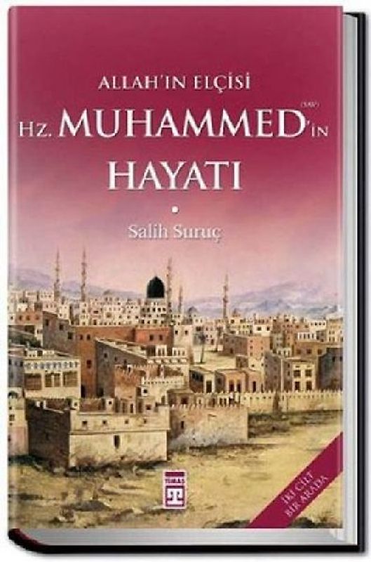 Allahin Elcisi Hazreti Muhammedin Hayati