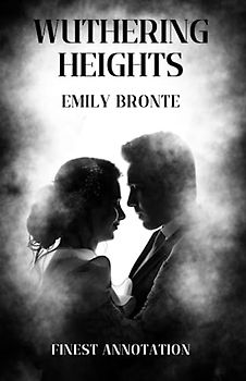 Wuthering Heights (Finest Annotation)