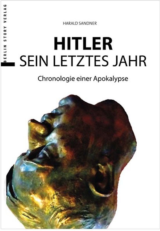 Hitler – Das letzte Jahr