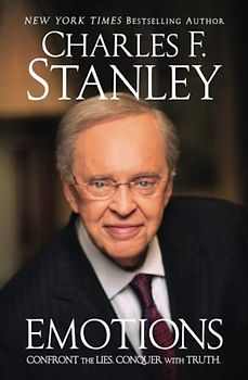 Emotions: Confront the Lies. Conquer with Truth.