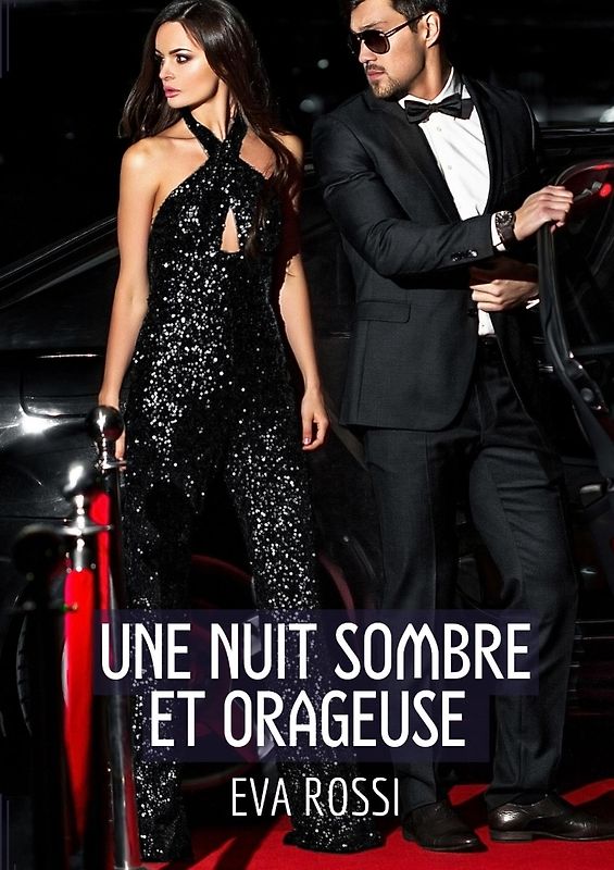 Une Nuit Sombre et Orageuse