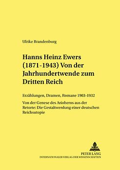 Hanns Heinz Ewers (1871-1943). Von der Jahrhundertwende zum Dritten Reich