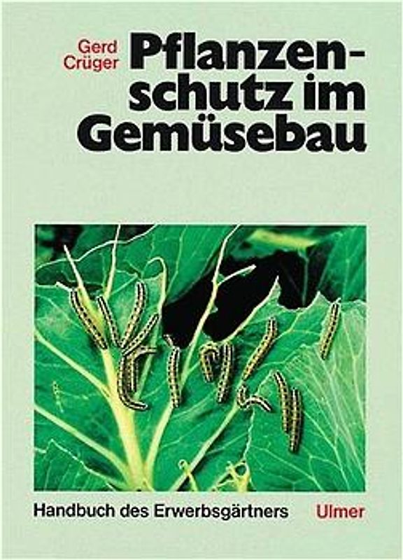 Pflanzenschutz im Gemüsebau