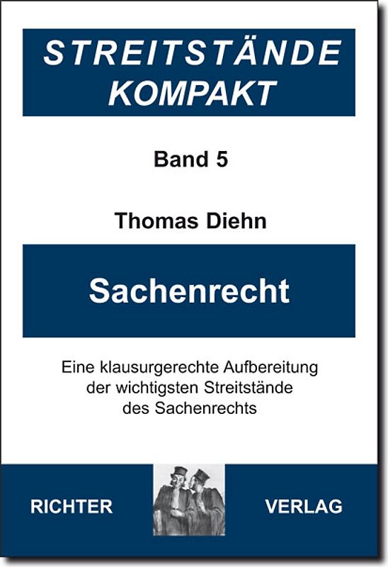 Streitstände Kompakt / Streitstände Kompakt Band 5 - Sachenrecht