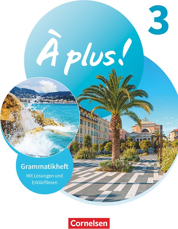 À plus ! Neubearbeitung - Französisch als 1. und 2. Fremdsprache - Ausgabe 2020 - Band 3