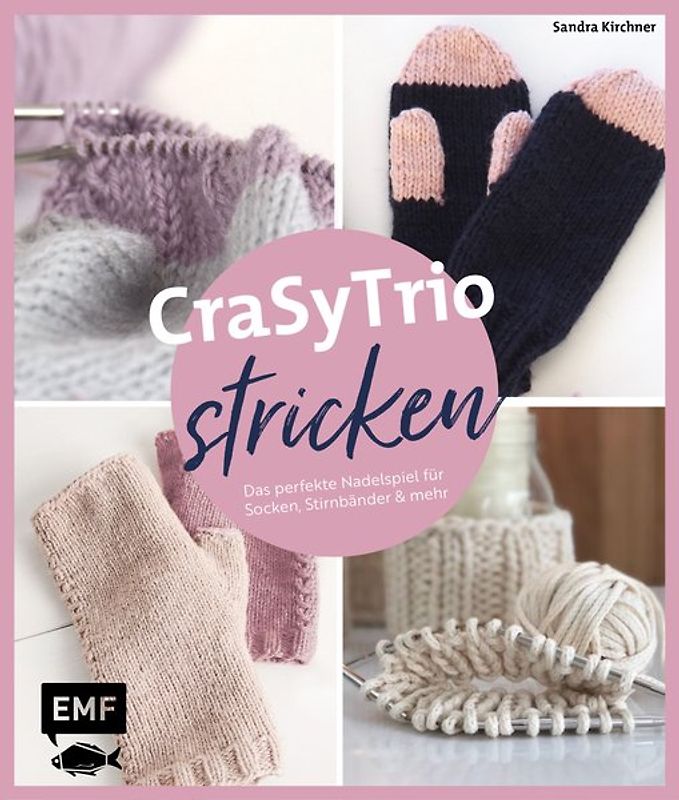 CraSyTrio stricken – Das perfekte Nadelspiel für Socken, Stirnband und mehr
