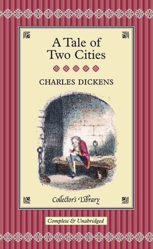 A Tale of Two Cities (Collector's Library)