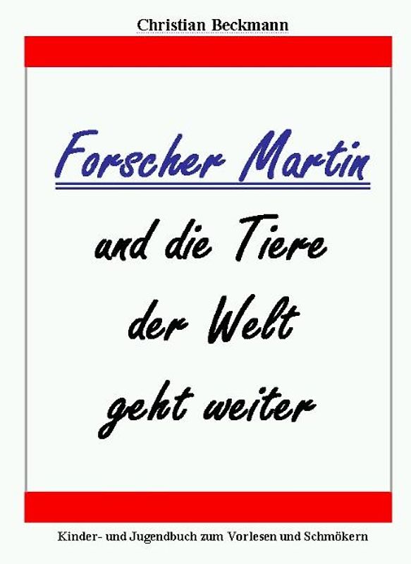 Forscher Martin und die Tiere der Welt geht weiter