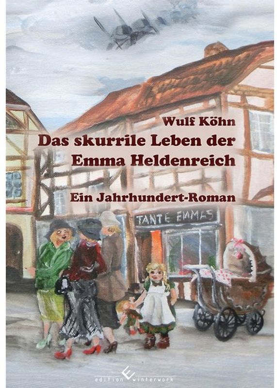 Das skurrile Leben der Emma Heldenreich