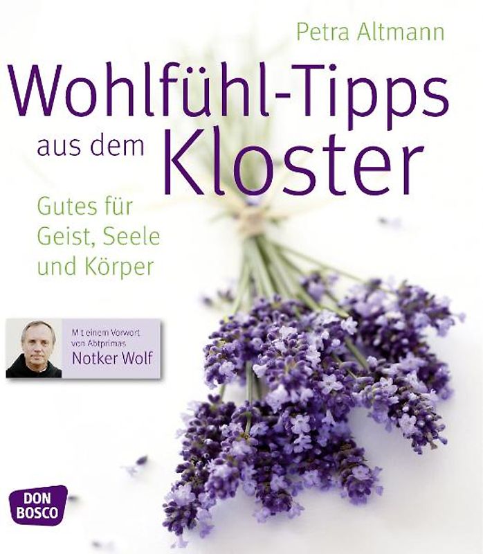 Wohlfühltipps aus dem Kloster