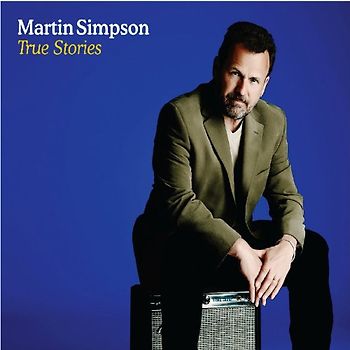 Martin Simpson - True Stories