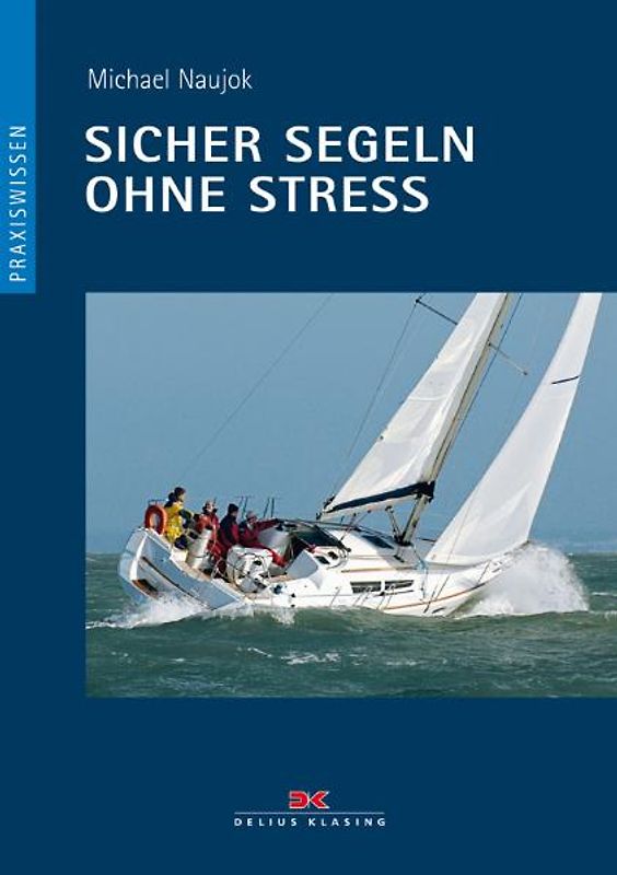 Sicher segeln ohne Stress