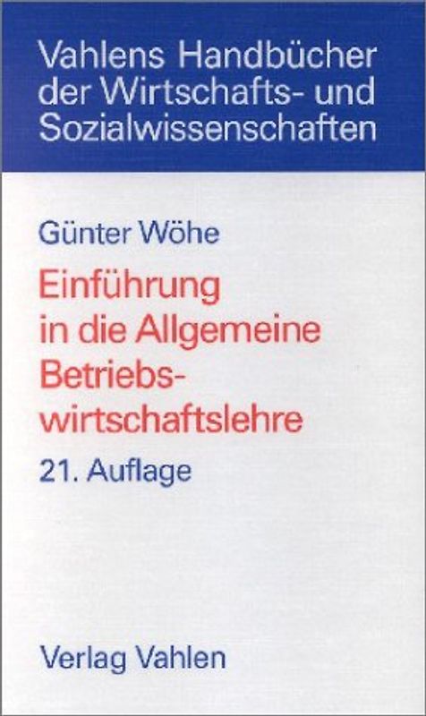 Einführung in die Allgemeine Betriebswirtschaftslehre
