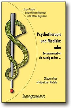 Psychotherapie und Medizin: oder Zusammenarbeit - ein wenig anders...