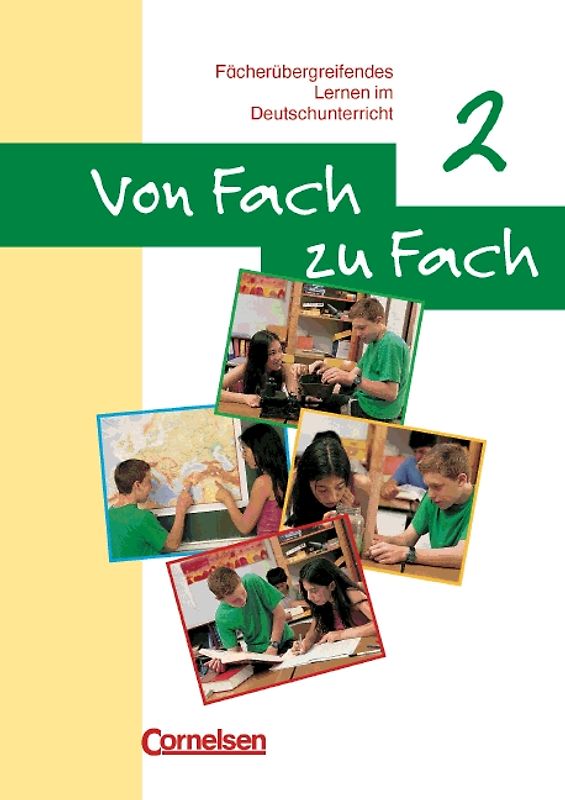 Von Fach zu Fach. Fächerübergreifendes Lernen im Deutschunterricht / Heft 2 - Arbeitsheft