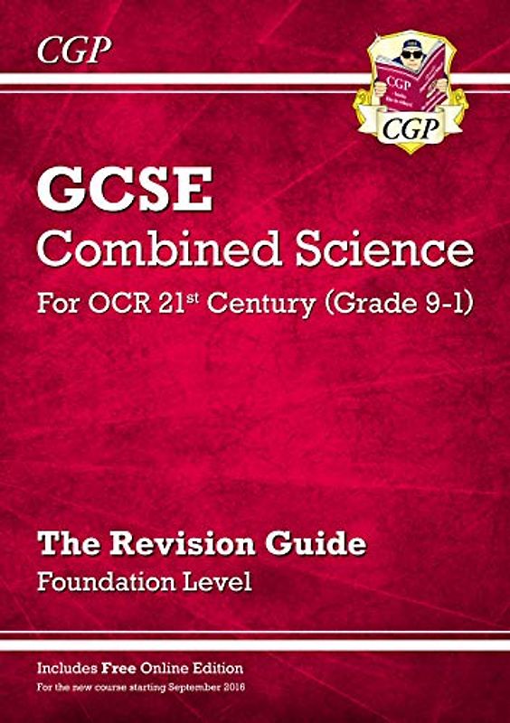 Grade 9-1 GCSE Combined Science: OCR 21st Century Revision Guide with Online Edition Foundation (CGP OCR 21st GCSE Combined Science)