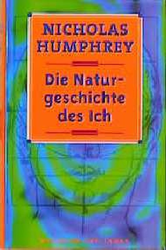 Die Naturgeschichte des Ich