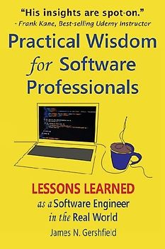 Practical Wisdom for Software Professionals