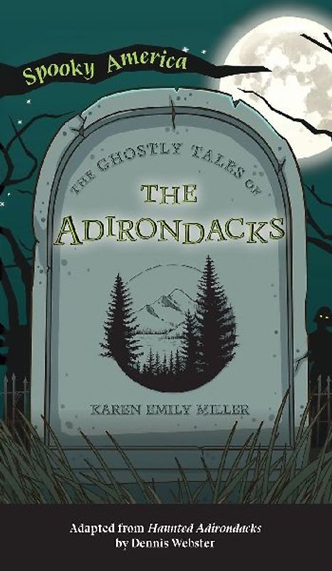 Ghostly Tales of the Adirondacks