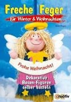 Feche Feger für Winter und Weihnachten. Dekorative Besen-Figuren selber basteln