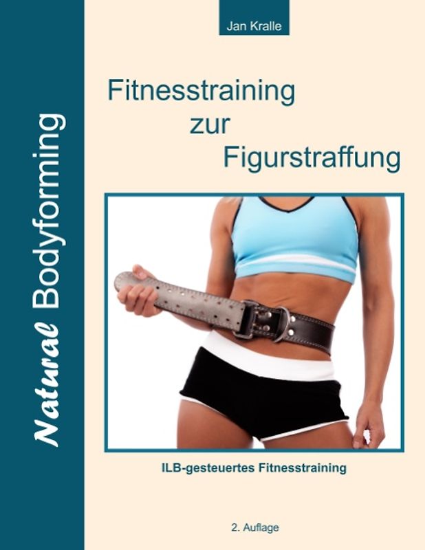 Fitnesstraining zur Figurstraffung. ILB-gesteuertes Fitnesstraining