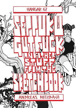 Seppuku Gutfuck And Other Stuff From The Sketchbook