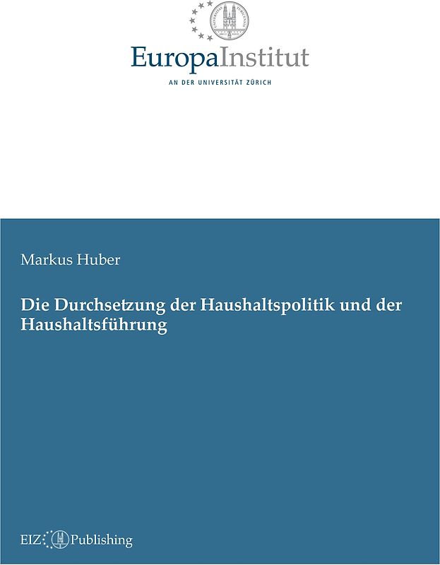 Die Durchsetzung der Haushaltspolitik und der Haushaltsführung
