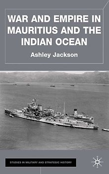 War and Empire in Mauritius and the Indian Ocean