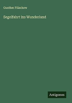 Segelfahrt ins Wunderland