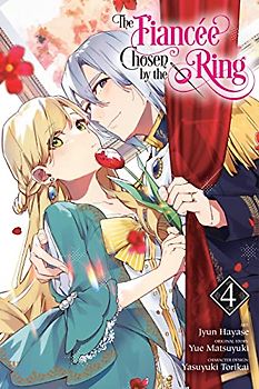The Fiancee Chosen by the Ring, Vol. 4