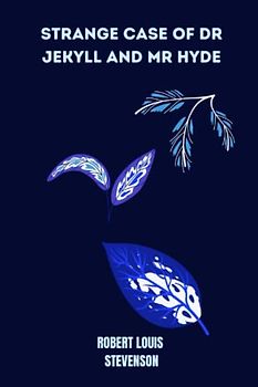 strange case of dr jekyll and mr hyde by Robert Louis Stevenson