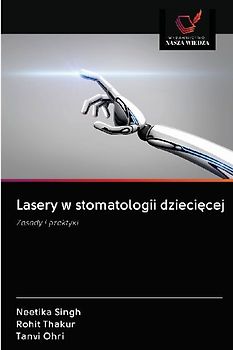 Lasery w stomatologii dzieci¿cej