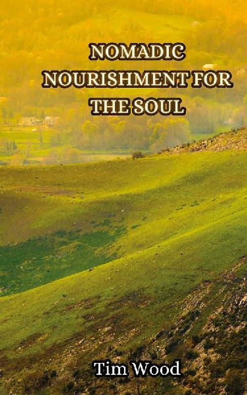 Nomadic Nourishment for the Soul