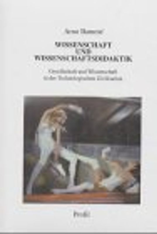 Wissenschaft und Wissenschaftsdidaktik