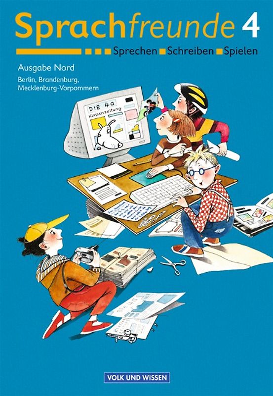 Sprachfreunde - Sprechen - Schreiben - Spielen - Ausgabe Nord 2004 (Berlin, Brandenburg, Mecklenburg-Vorpommern) - 4. Schuljahr