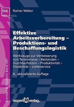 Effektive Arbeitsvorbereitung – Produktions- und Beschaffungslogistik
