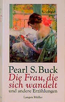 Die Frau, die sich wandelt und andere Erzählungen