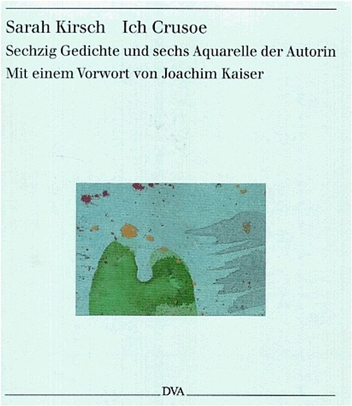 Ich Crusoe. Sechzig Gedichte