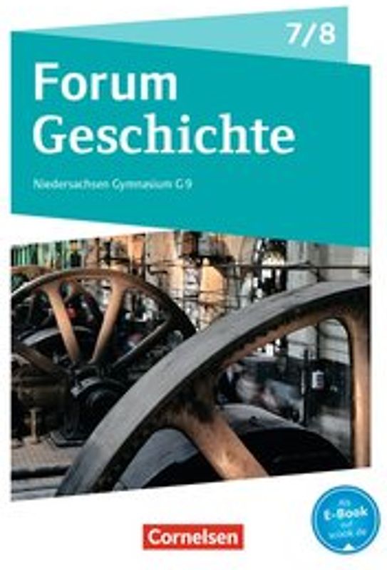 Forum Geschichte - Neue Ausgabe - Gymnasium Niedersachsen / Schleswig-Holstein - Ausgabe ab 2016 - 7./8. Schuljahr