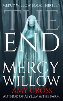 The End of Mercy Willow