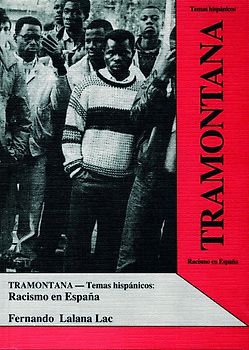 Tramontana / Racismo en España